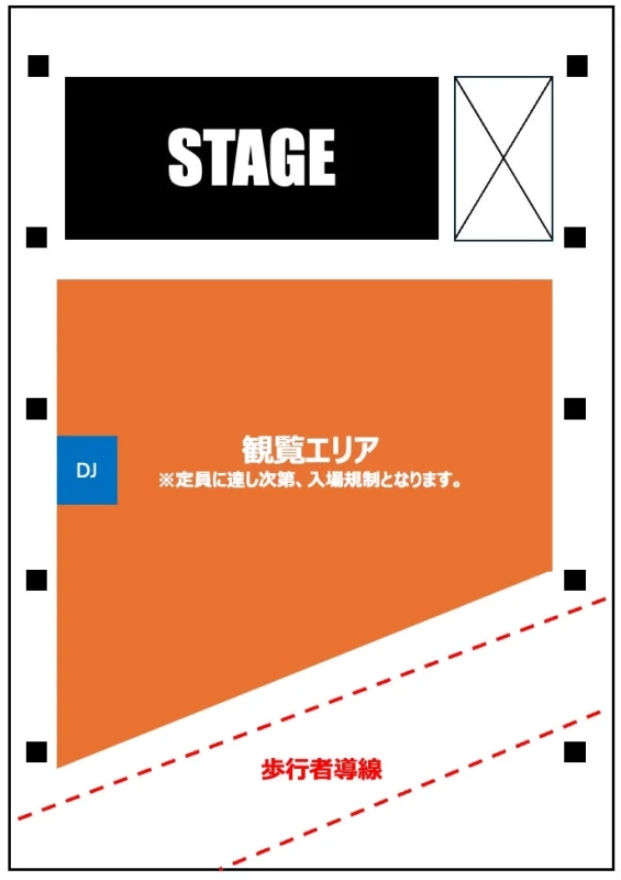 イベント会場の配置図です。ステージ、DJブース、観覧エリア、歩行者導線が示されており、定員に達し次第、入場規制されることが明記されています。